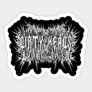 Dirty Heads Death Metal Sticker